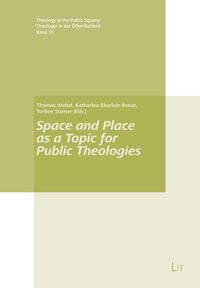 Produktbild: Space and Place as a Topic for Public Theologies