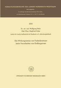 Produktbild: Die Wirkungsweise von Fadenbremsen beim Verarbeiten von Endlosgarnen