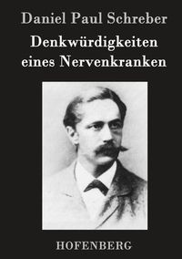 Produktbild: Denkw&uuml;rdigkeiten eines Nervenkranken