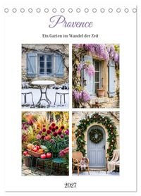 Produktbild: Provence Ein Garten im Wandel der Zeit (Tischkalender 2027 DIN A5 hoch), CALVENDO Monatskalender