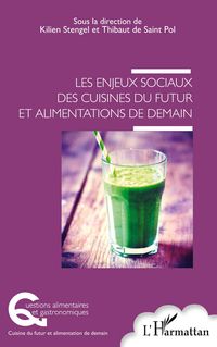 Produktbild: Les enjeux sociaux des cuisines du futur et alimentations de demain