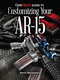 Produktbild: Gun Digest Guide to Customizing Your AR-15