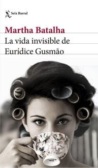 Produktbild: La vida invisible de Eur&iacute;dice Gusm&atilde;o