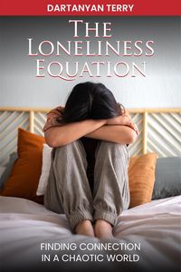 Produktbild: The Loneliness Equation: Finding Connection In A Chaotic World