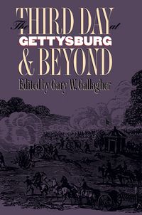 Produktbild: The Third Day at Gettysburg and Beyond