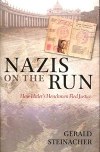 Produktbild: Nazis on the Run: How Hitler's Henchmen Fled Justice