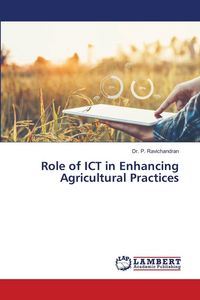 Produktbild: Role of ICT in Enhancing Agricultural Practices