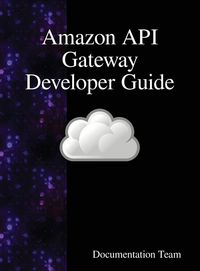 Produktbild: Amazon API Gateway Developer Guide