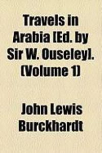 Produktbild: Travels in Arabia [Ed. by Sir W. Ouseley]. (Volume 1)