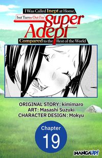 Produktbild: I Was Called Inept at Home, but Turns Out I'm Super Adept Compared to the Rest of the World #019
