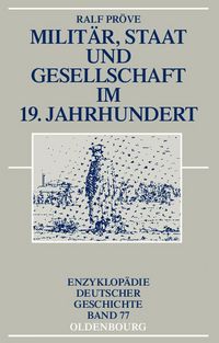 Produktbild: Milit&auml;r, Staat und Gesellschaft im 19. Jahrhundert