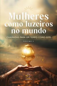 Produktbild: Mulheres como luzeiros no mundo - volume 2