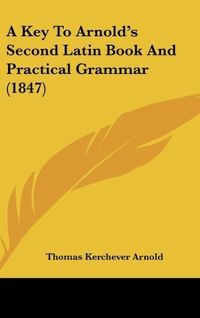Produktbild: Arnold, T: Key To Arnold's Second Latin Book And Practical G