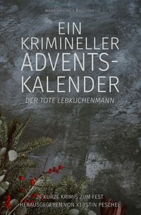 Bild vom Artikel Ein krimineller Adventskalender – Der tote Lebkuchenmann: 24 kurze Krimis zum Fest vom Autor Hans-Jürgen Raben