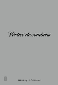 Produktbild: V&oacute;rtice De Sombras