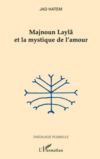 Produktbild: Majnoun Layl&acirc; et la mystique de l'amour