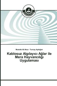 Produktbild: Kablosuz Alg&iquest;lay&iquest;c&iquest; A&iquest;lar ile Mera Hayvanc&iquest;l&iquest;&iquest;&iquest; Uygulamas&iquest;