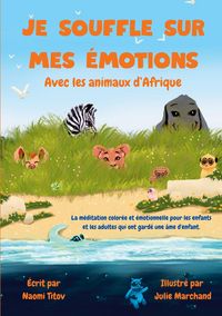 Produktbild: Je souffle sur mes &eacute;motions