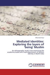 Produktbild: Mediated Identities: Exploring the layers of 'being' Muslim