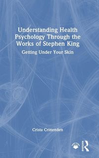 Produktbild: Understanding Health Psychology Through the Works of Stephen King