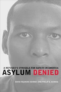 Produktbild: Asylum Denied: A Refugee's Struggle for Safety in America