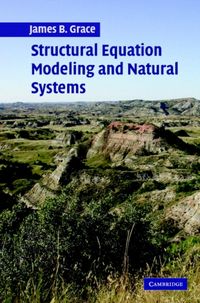 Produktbild: Grace, J: Structural Equation Modeling and Natural Systems