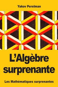 Produktbild: L'Alg&egrave;bre surprenante