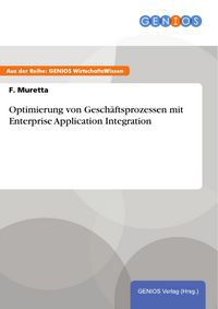 Produktbild: Optimierung von Gesch&auml;ftsprozessen mit Enterprise Application Integration