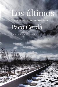 Produktbild: Los &uacute;ltimos : voces de la Laponia espa&ntilde;ola