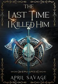 Produktbild: The Last Time I Killed Him