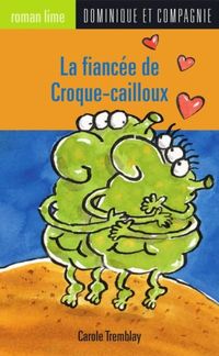 Produktbild: La fiancee de Croque-cailloux