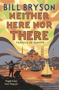 Bild vom Artikel Neither Here, Nor There vom Autor Bill Bryson