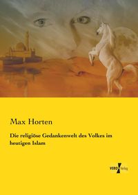 Produktbild: Die religi&ouml;se Gedankenwelt des Volkes im heutigen Islam