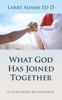Produktbild: What God Has Joined Together