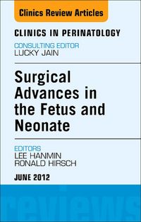 Produktbild: Innovations in Fetal and Neonatal Surgery, An Issue of Clinics in Perinatology