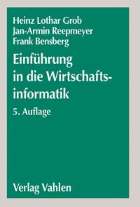 Produktbild: Einf&uuml;hrung in die Wirtschaftsinformatik