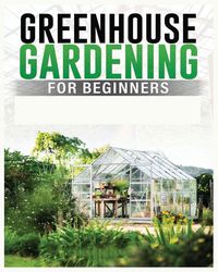 Produktbild: Greenhouse Gardening for Beginners