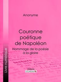 Produktbild: Couronne po&eacute;tique de Napol&eacute;on