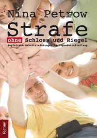 Bild vom Artikel Strafe ohne Schloss und Riegel vom Autor Nina Petrow