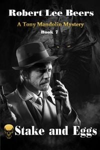 Produktbild: Stake and Eggs (The Tony Mandolin Mysteries, #7)