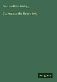 Produktbild: Curiosa aus der Neuen Welt