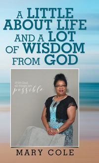 Produktbild: A Little About Life and a Lot of Wisdom from God