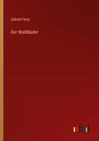 Produktbild: Der Waldl&auml;ufer