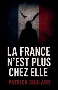Produktbild: La France n'est plus chez elle