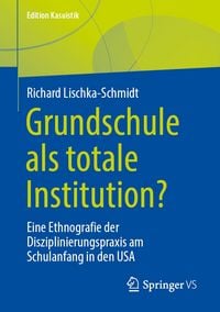 Produktbild: Grundschule als totale Institution?