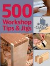 Produktbild: 500 Workshop Tips and Jigs