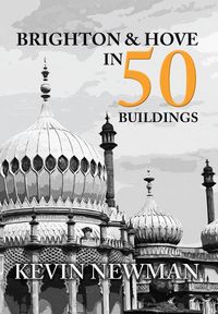 Produktbild: Brighton & Hove in 50 Buildings