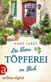 Produktbild: Die kleine T&ouml;pferei im Gl&uuml;ck