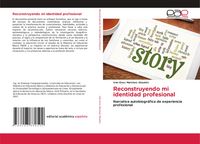Produktbild: Reconstruyendo mi identidad profesional