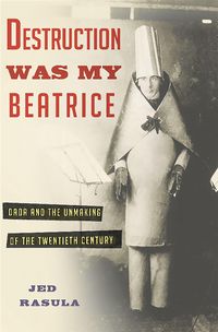 Produktbild: Rasula, J: Destruction Was My Beatrice
